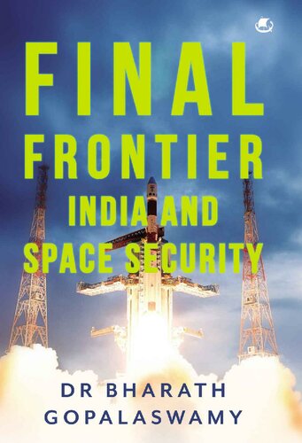 Final Frontier: India and Space Security