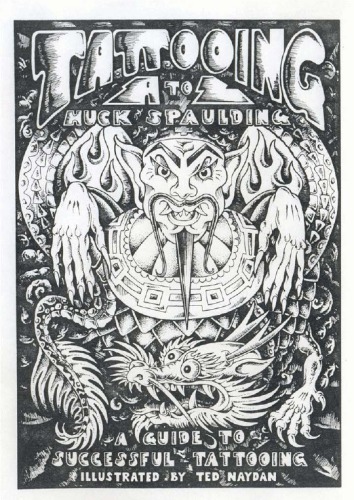 Tattooing A to Z: A Guide to Successful Tattooing/Guide to Sterile Tattooing Techniques