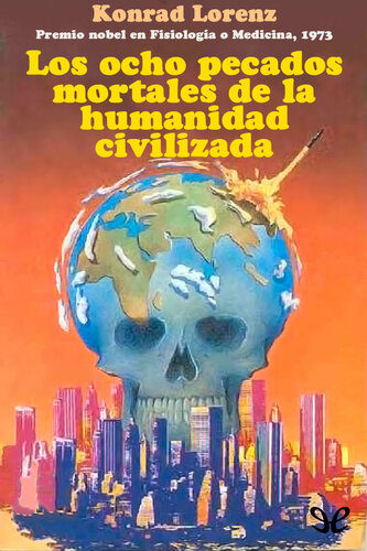 Los ocho pecados mortales de la humanidad civilizada
