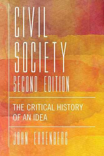 Civil Society, Second Edition: The Critical History of an Idea