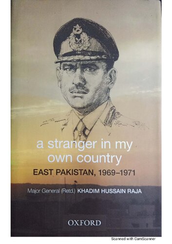 A Stranger in my own Country: East Pakistan, 1969-1971