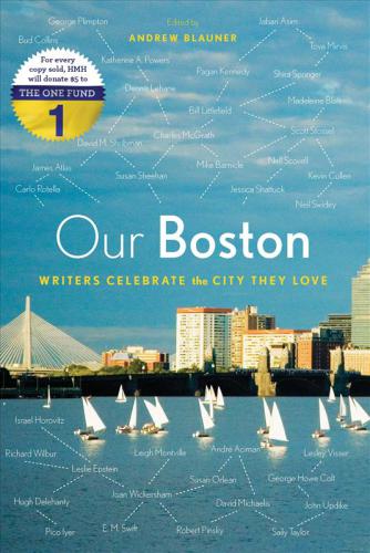 Our Boston: writers celebrate the city they love