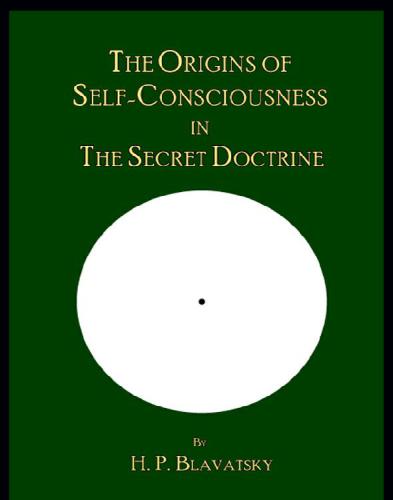The Origins of Self-Consciousness in The Secret Doctrine