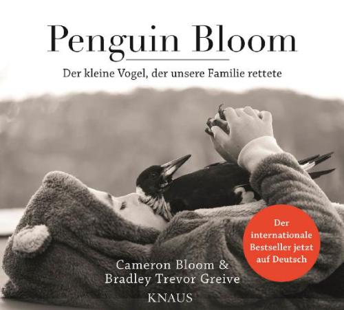 Penguin Bloom Der kleine Vogel, der unsere Familie rettete