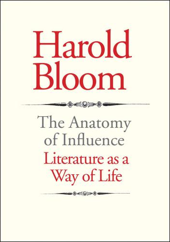 Anatomy of Influence Literature as a Way of Life