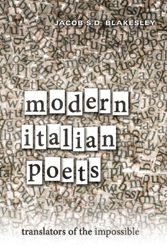 Modern Italian Poets: Translators of the Impossible