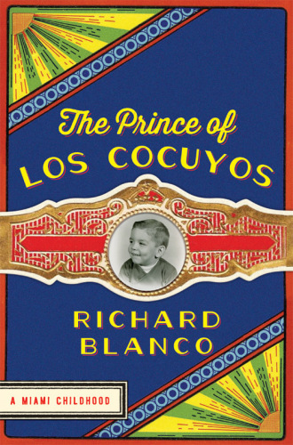 The Prince of Los Cocuyos: a Miami childhood