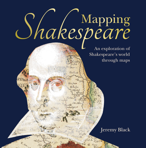 Mapping Shakespeare: an exploration of Shakespeare's world through maps