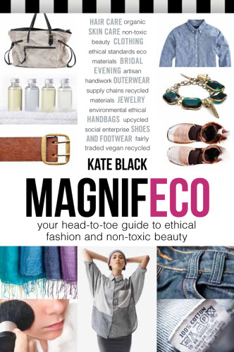 Magnifeco: your head-to-toe guide to ethical fashion and non-toxic beauty