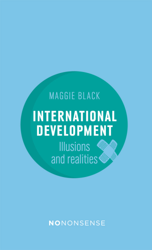 NoNonsense International Development: Illusions and Realities