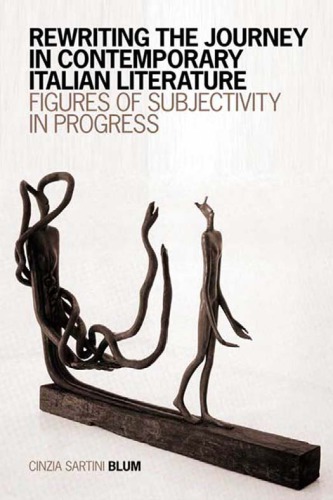 Rewriting the journey in contemporary Italian literature: figures of subjectivity in progress