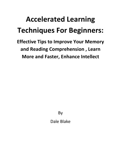 Accelerated Learning Techniques For Beginners