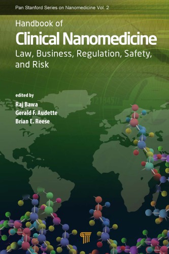 Handbook of Clinical Nanomedicine - Law, Business, Regulation, Safety, and Risk - Prelims