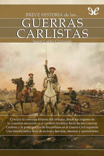 Breve historia de las guerras carlistas