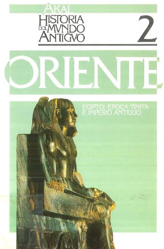Oriente. Egipto - Época tinita e Imperio Antiguo