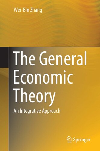 The General Economic Theory: An Integrative Approach
