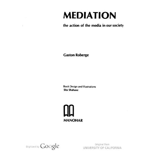 Mediation: The Action of the Media in Our Society