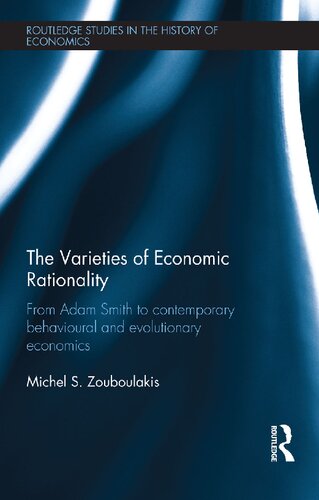 The Varieties of Economic Rationality: From Adam Smith to Contemporary Behavioural and Evolutionary Economics