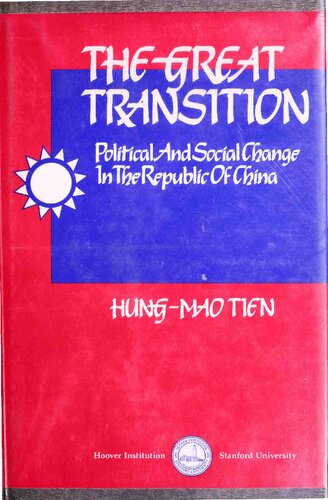 The Great Transition: Political And Social Change In The Republic Of China