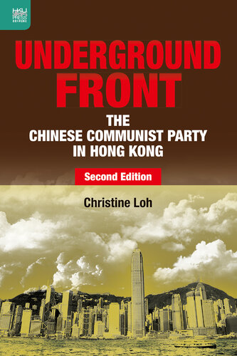 Underground Front: The Chinese Communist Party in Hong Kong