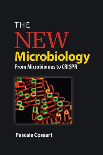 The New Microbiology: From Microbiomes to CRISPR