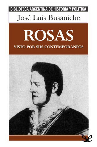 Rosas visto por sus contemporaneos