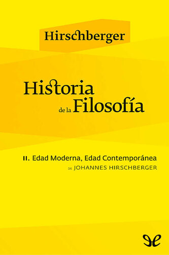 Historia de la Filosofia - II. Edad Moderna, Edad Contemporanea