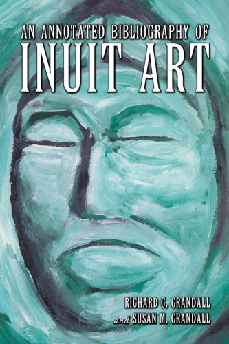 An annotated bibliography of Inuit art