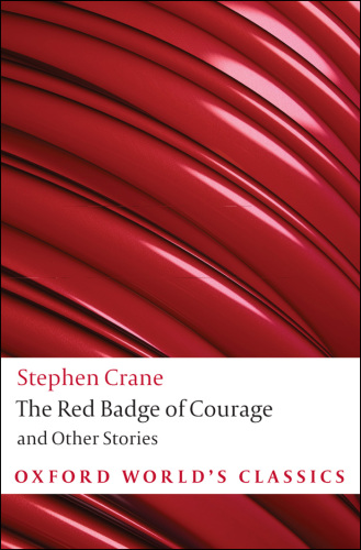 The red badge of courage: an episode of the American Civil War