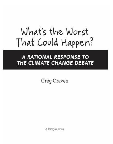 What's the worst that could happen?: a rational response to the climate change debate