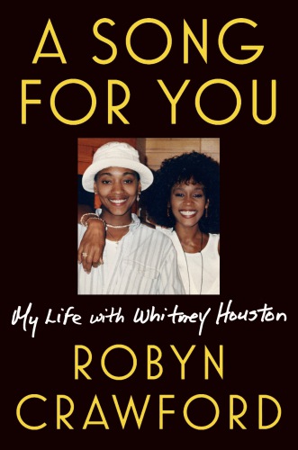 A song for you: my life with Whitney Houston