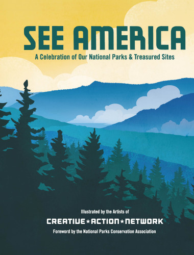 See America: a celebration of our national parks & treasured sites