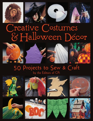 Creative costumes & Halloween décor: 50 projects to sew & craft