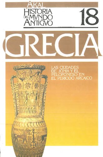 Grecia. Las ciudades de Jonia y del Peloponeso en el Período Arcaico