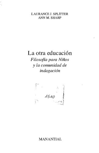 La otra educación. Filosofía para niños y la comunidad de indagación