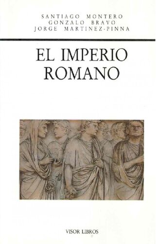 El Imperio Romano. Evolución institucional, intelectual e ideológica