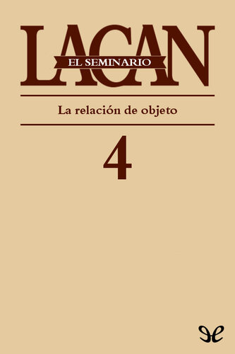 Libro 4. La relación de objeto