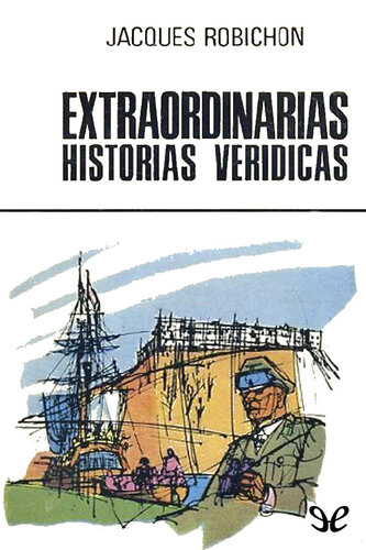 Extraordinarias historias verídicas