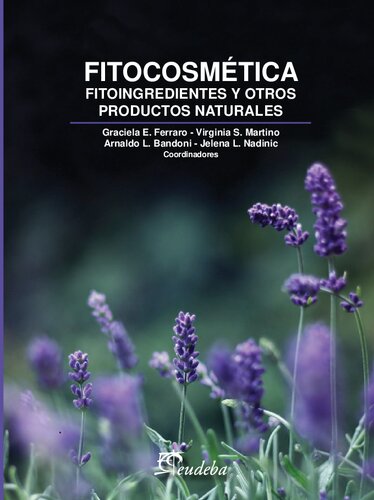 Fitocosmética : fitoingredientes y otros productos naturales.