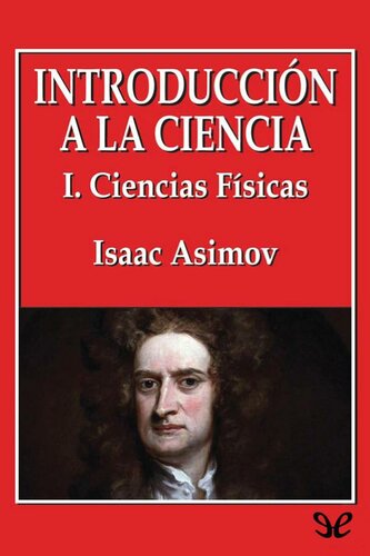 Introducción a la ciencia - I. Ciencias Físicas