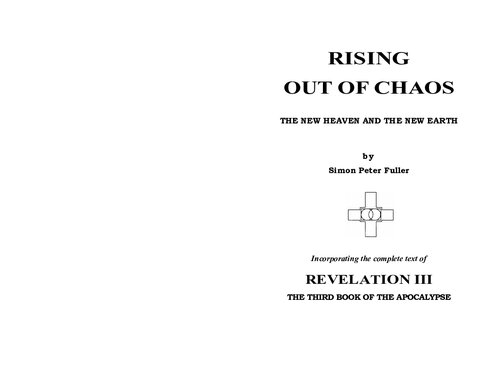 Rising out of chaos : the new heaven and the new earth