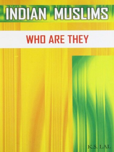 Indian Muslims: Who Are They (Kindle)