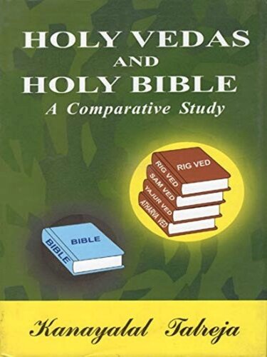 Holy Vedas and Holy Bible: A Comparative Study