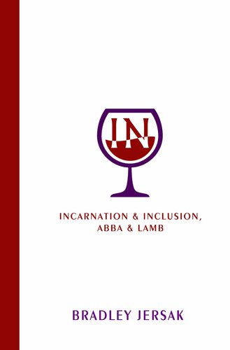 IN: Incarnation & Inclusion, Abba & Lamb