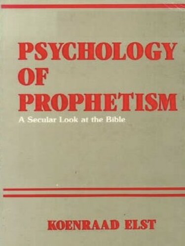 Psychology of Prophetism: A Secular Look at the Bible