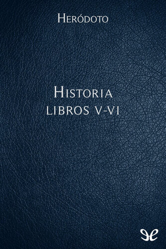 Historia - Libros V-VI