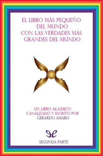 El Libro más pequeno del Mundo con las Verdades más grandes del Mundo (segunda parte)