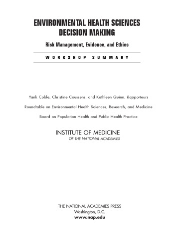 Environmental Health Sciences Decision Making: Risk Management, Evidence, and Ethics: Workshop Summary