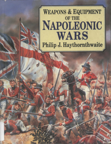 Weapons & Equipment Of The Napoleonic Wars