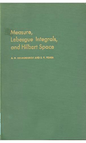 Measure, Lebesgue Integrals, and Hilbert Space